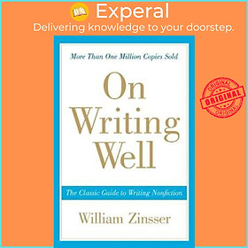 Hình ảnh Sách - On Writing Well : The Classic Guide to Writing Non-Fiction by William Zinsser (US edition, paperback)