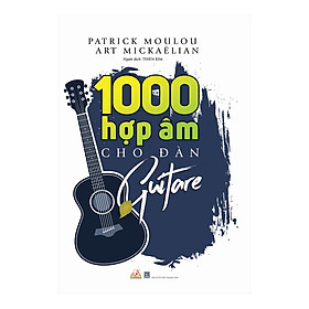 1000 Hợp Âm Cho Đàn Guitare