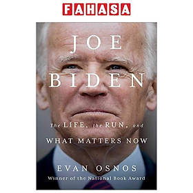 Ảnh bìa Joe Biden: The Life, The Run, And What Matters Now