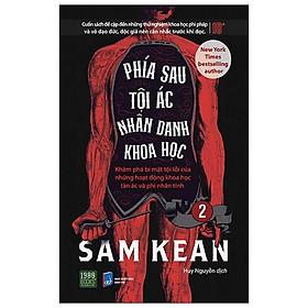 Phía Sau Tội Ác Nhân Danh Khoa Học - Tập 2