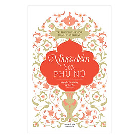 Nơi bán Tủ Sách Tri Thức Dành Cho Phụ Nữ - Nhược Điểm Của Phụ Nữ - Giá Từ -1đ