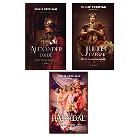 Combo 3 cuốn sách: Alexander đại đế - Julius Caesar - Hannibal