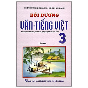 Bồi Dưỡng Văn Tiếng Việt Lớp 3 - Tập 2 (2019)