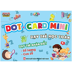 Dot-Card Mini Dạy Trẻ Học Toán