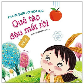Sách Em Làm Quen Với Khoa Học - Quả Táo Đâu Mất Rồi