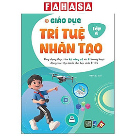 Sách - Giáo Dục Trí Tuệ Nhân Tạo - Lớp 6