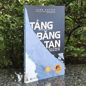 [Download Sách] TẢNG BĂNG TAN: ĐỔI MỚI VÀ THÀNH CÔNG TRONG MỌI HOÀN CẢNH_ SÁCH HAY MỖI NGÀY 