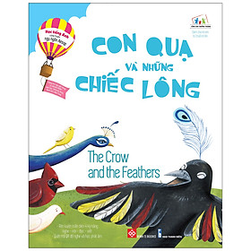 Download sách Học Tiếng Anh Cùng Truyện Ngụ Ngôn Aesop - Con Quạ Và Những Chiếc Lông - The Crow And The Feathers