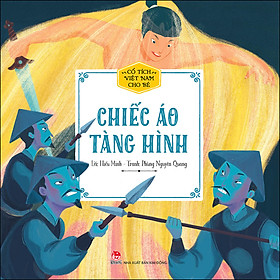 Sách Cổ Tích Việt Nam Cho Bé - Chiếc Áo Tàng Hình (Tái Bản 2022)