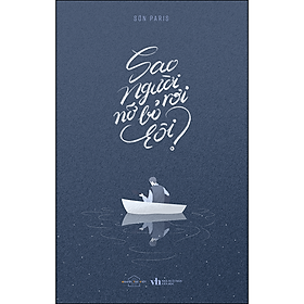 Sao Người Nỡ Bỏ Rơi Tôi