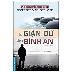 Sách - từ giận dữ đến bình an - firstnews