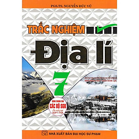 Sách - Trắc nghiệm địa lí lớp 7 (dùng chung cho các bộ sách giáo khoa mới hiện hành) HA-MK