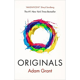 Originals: How Non-conformists Change the World 