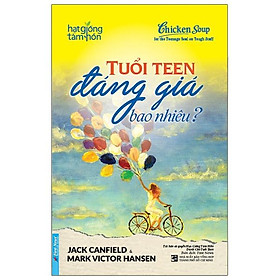 Tuổi Teen Đáng Giá Bao Nhiêu ? (Tái Bản)