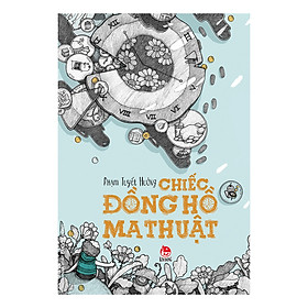 Chiếc Đồng Hồ Ma Thuật