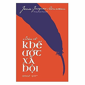 Sách - Bàn về khế ước xã hội (Tái bản 2018)