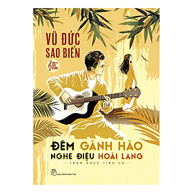 [Download Sách] Đêm Gành Hào Nghe Điệu Hoài Lang - Trăm Khúc Tình Ca