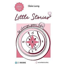 Little Stories - To change your life - Bản Quyền