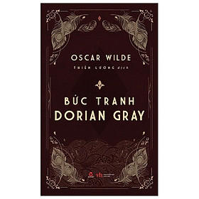 (Bìa Cứng) Bức Tranh Dorian Gray -  Oscar Wilde - Thiên Lương dịch