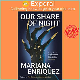 Sách - Our Share of Night by Mariana Enriquez (author),Megan McDowell (translator) (UK edition, Paperback)