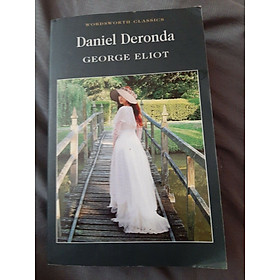 Daniel Deronda (Wordsworth Classics)