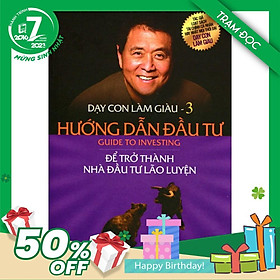 Dạy con làm giàu - tập 3: hướng dẫn đầu tư
