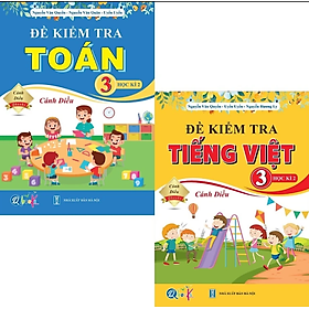 Sách Combo Đề Kiểm Tra Toán, Tiếng Việt Lớp 3 - Cánh Diều - BẢN QUYỀN