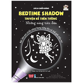 Sách tương tác - sách chiếu bóng - bedtime shadow – truyện kể trên tường - những nàng tiên đêm