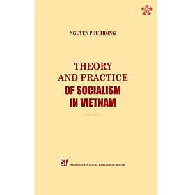 Hình ảnh (BẢN TIẾNG ANH) Một số vấn đề lý luận và thực tiễn về chủ nghĩa xã hội và con đường đi lên chủ nghĩa xã hội ở Việt Nam