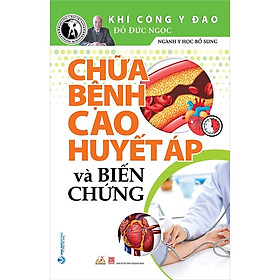 Khí Công Y Đạo - Chữa Bệnh Cao Huyết Áp Và Biến Chứng