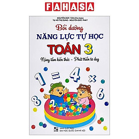 Bồi Dưỡng Năng Lực Tự Học Toán 3 (NângTầm Kiến Thức - Phát Triển Tư Duy)