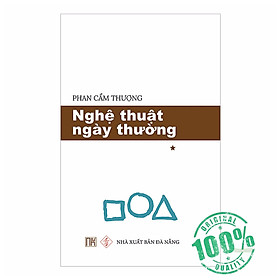 Nghệ Thuật Ngày Thường (Tập 1)