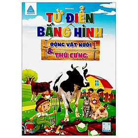 Từ Điển Bằng Hình - Động Vật Nuôi Và Thú Cưng