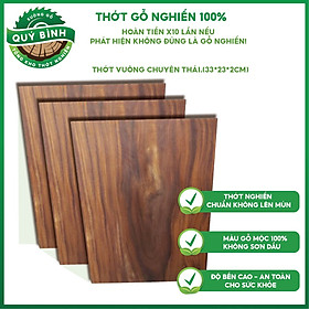 Mua Thớt Gỗ Nghiến Tây Bắc  Xưởng Gỗ Quý Bình Chuyên Thái  Kích Thước 33x23 cm Thớt Vuông Chuyên Thái