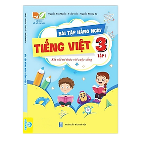 Sách - Bài Tập Hằng Ngày Tiếng Việt 3 Tập 1 - (Kết Nối Tri Thức Với Cuộc Sống)
