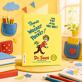 Dr.Seuss: There's A Wocket In My Pocket! – Trong Túi Có Bạn Tóc Búi! ( Tặng Kèm Bookmark Tuyệt Đẹp )