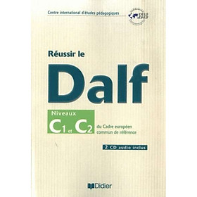 Sách học tiếng Pháp: Reussir Le Dalf C1 - C2 - Livre (kèm CD)