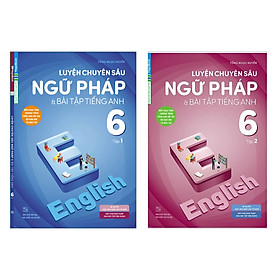 Combo Sách Tiếng Anh THCS: Luyện Chuyên Sâu Ngữ Pháp Và Bài Tập Tiếng Anh 6 (Bộ 2 cuốn/ Tặng kèm Bookmark Happy Life)