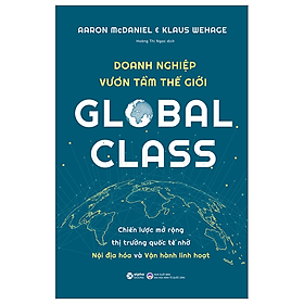 Doanh nghiệp vươn tầm thế giới - aaron mcdaniel, klaus wehage - hoàng thị ngọc dịch -