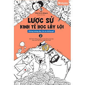 Sách Unibooks - Bộ Lược Sử Kinh Tế Học Lầy Lội - Khủng Hoảng Dạy Cho Ta Những Gì