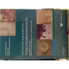 Sách - Hình ảnh Lâm sàng và Bệnh học trong chuyên ngành Da liễu (Sách dịch)