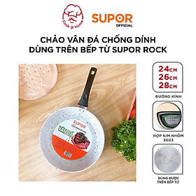 Mua Chảo vân đá chống dính dùng trên bếp từ Supor Rock size 24  26  28cm F23A24IH F23A26IH F23A28IH