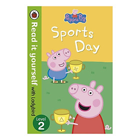 [Download Sách] Peppa Pig: Sports Day - Read it yourself with Ladybird: Level 2 (Paperback)