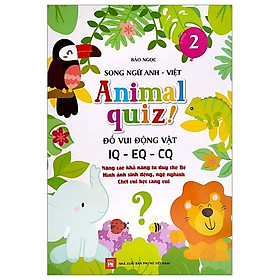 Hình ảnh Animal Quiz! - Đố Vui Động Vật IQ - EQ - CQ - Tập 2 (Song Ngữ Anh - Việt)