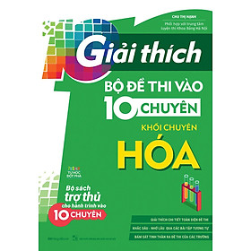 Giải Thích Bộ Đề Thi Vào 10 Chuyên – Khối Chuyên Hóa_MEGABOOK