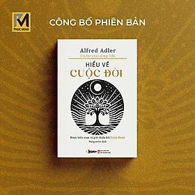 Sách Tâm Lý Học - Hiểu Về Cuộc Đời - Alfred Adler - Book Trendy