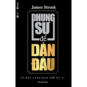 Sách Phụng Sự Để Dẫn Đầu (Tái Bản)
