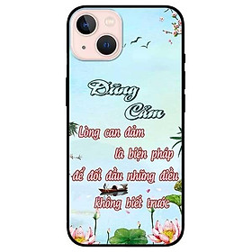 Ốp lưng dành cho Iphone 13 Mini - Iphone 13 - Iphone 13 Pro - Iphone 13 Pro Max - Dũng Cảm Thư Pháp