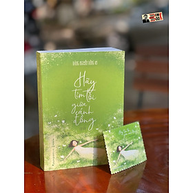 Tặng 1 bookmark xinh xắn HÃY TÌM TÔI GIỮA CÁNH ĐỒNG Đặng Nguyễn Đông Vy