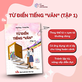 Sách Từ Điển Tiếng Văn (Tập 1) - Rubik Văn Chương